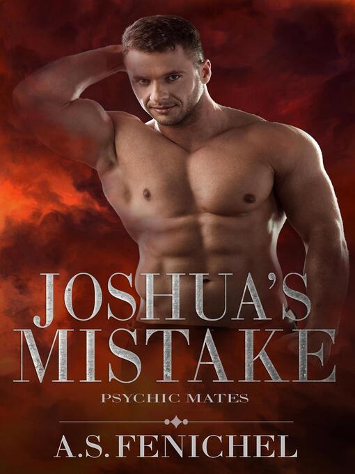 Title details for Joshua's Mistake by A.S. Fenichel - Available